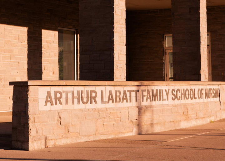 A half wall that says "Arthur Labatt Family School of Nursing."