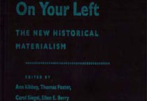 On your Left: The new Historical Materialism