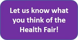 Tell us what you think of the Health Fair!
