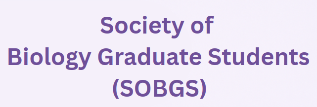 Society of Biology Graduate Students (SOBGS)