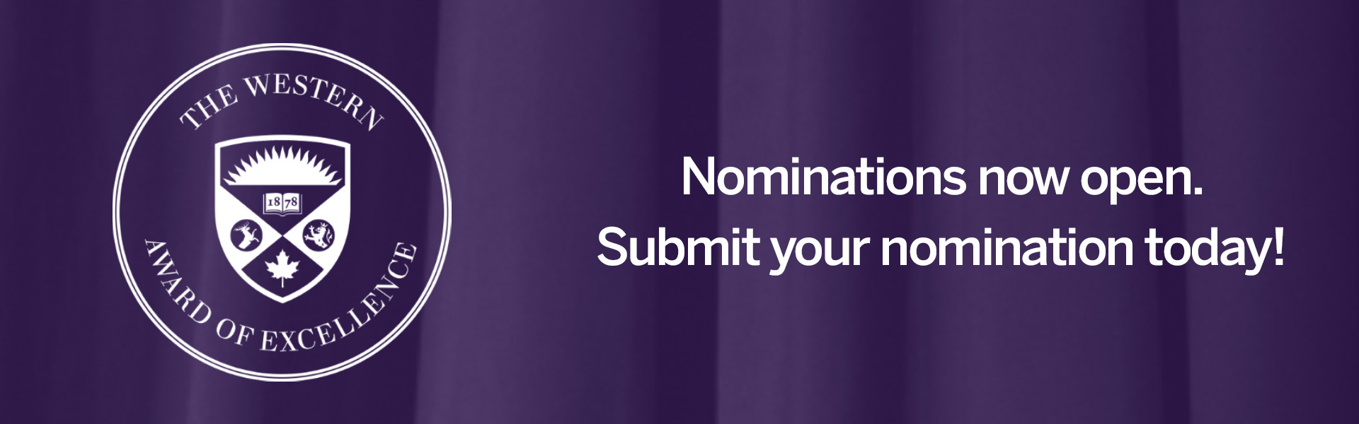Nominations for The Western Award of Excellence now open. Submit your nomination today