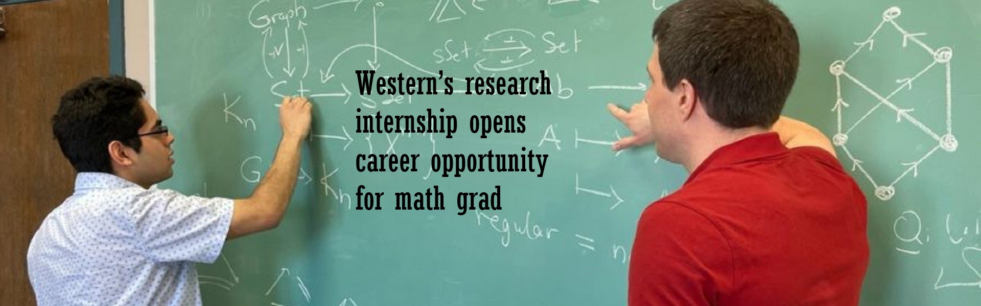 Western’s research internship opens career opportunity for math grad
Daniel Carranza’s research earns him PhD spot at Johns Hopkins