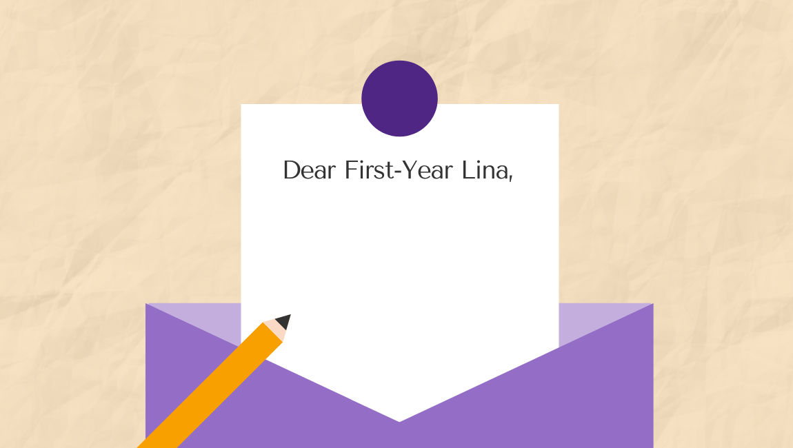 Letter that reads "Dear First Year Lina"