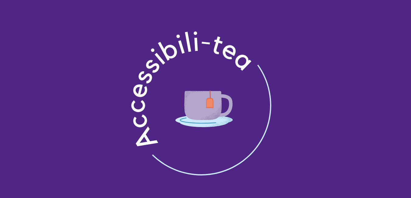 An image of the Accessibili-tea Podcast logo